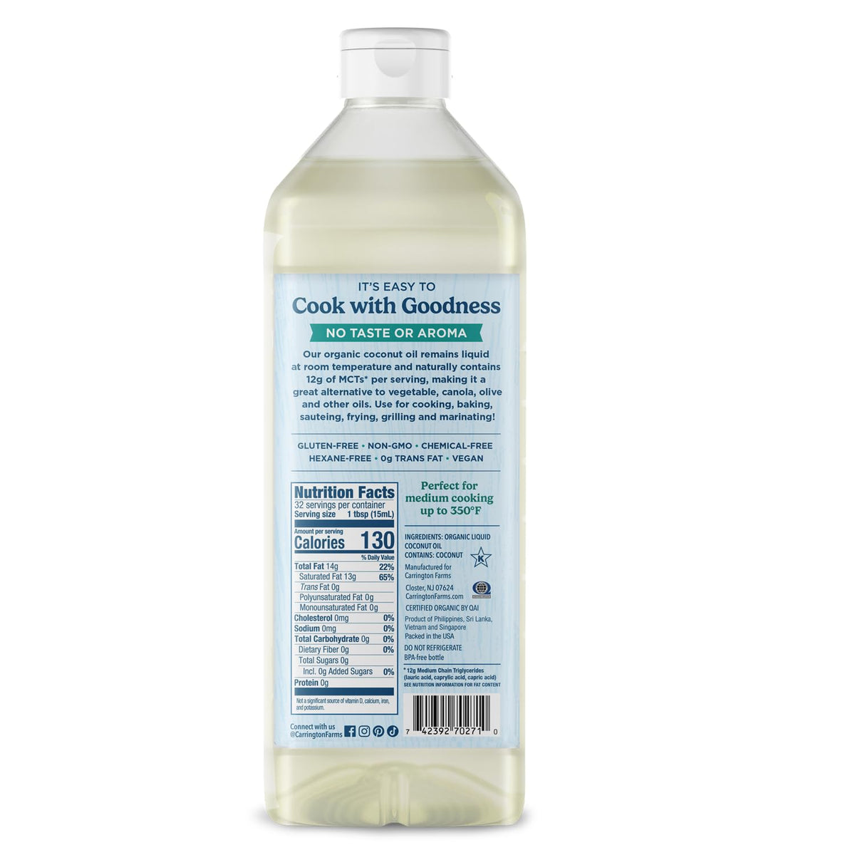 Carrington Farms Organic Liquid Coconut Cooking Oil, 32 Fl Oz –Unflavored, Unscented, High Smoke Point, MCT-Rich, No Trans Fat – For Cooking
