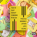 Taco Cat Goat Cheese Pizza Wildly Entertaining Card Game for Family and Group Game Night | Easy to Learn and Play with 10-15 Minute Rounds | Fun for